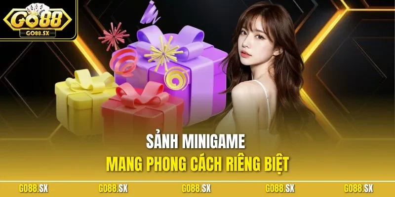 Sảnh minigame mang phong cách riêng biệt