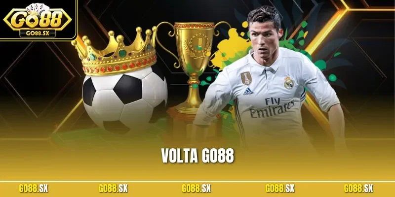 Volta GO88 – Trải Nghiệm Cá Cược Hiện Đại Và Minh Bạch 2025